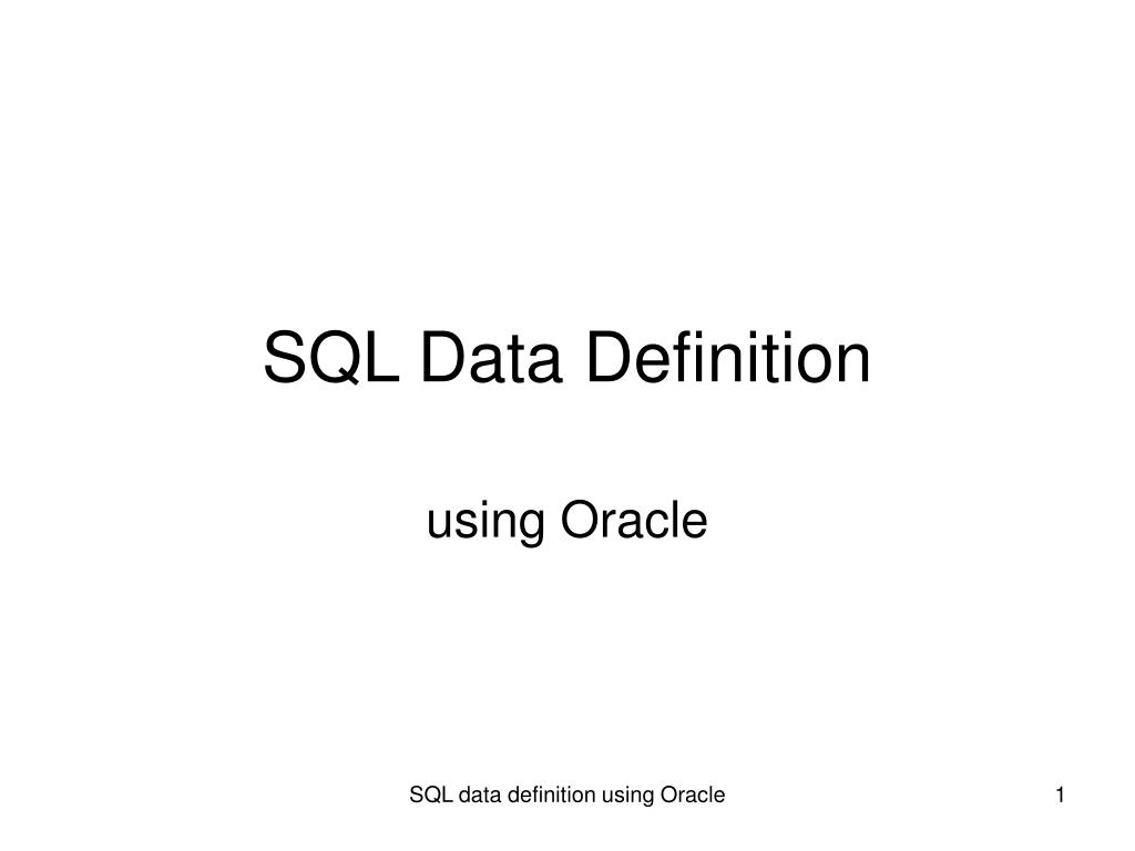 PPT - SQL Data Definition PowerPoint Presentation, free download - ID ...