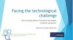 Facing the technological challenge - slide 1