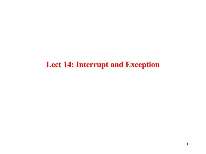 lect 14 interrupt and exception