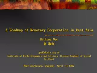 A Roadmap of Monetary Cooperation in East Asia