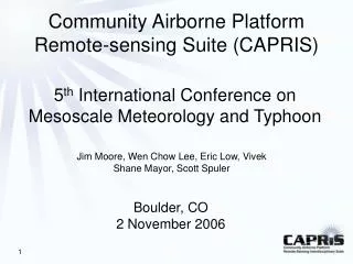 Community Airborne Platform Remote-sensing Suite (CAPRIS)