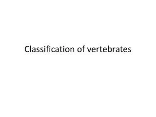 Classification of vertebrates