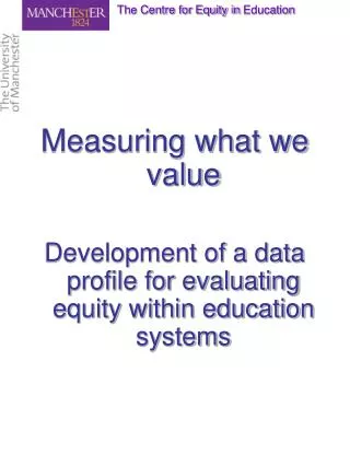 Measuring what we value