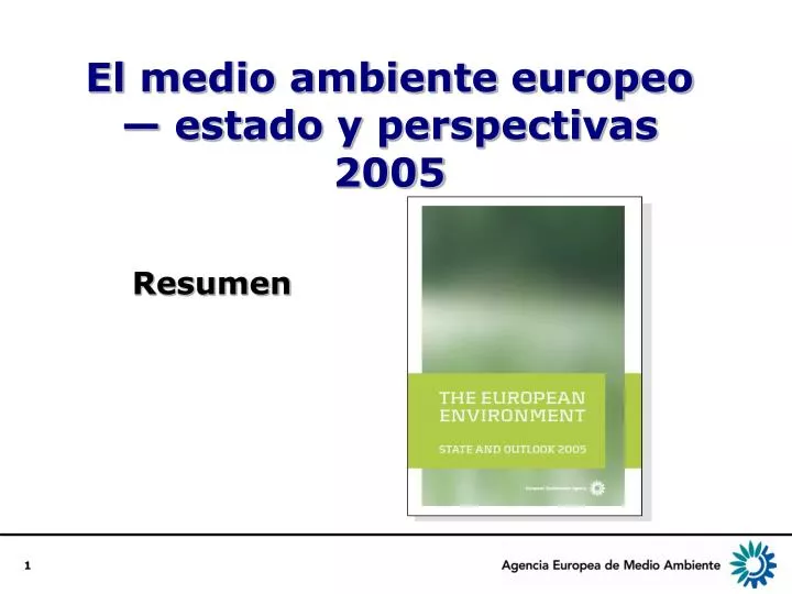 el medio ambiente europeo estado y perspectivas 2005