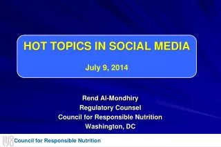 Rend Al-Mondhiry Regulatory Counsel Council for Responsible Nutrition Washington, DC