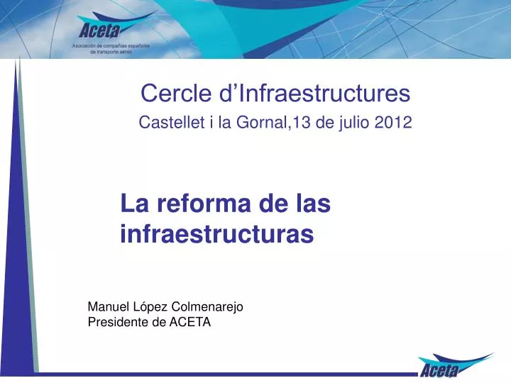 la reforma de las infraestructuras