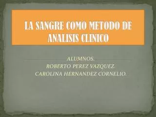 la sangre como metodo de analisis clinico