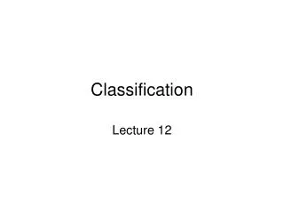 Classification