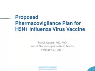 Proposed Pharmacovigilance Plan for H5N1 Influenza Virus Vaccine