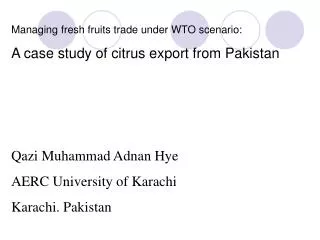 Managing fresh fruits trade under WTO scenario: A case study of citrus export from Pakistan