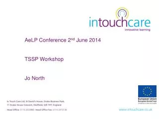 AeLP Conference 2 nd June 2014 TSSP Workshop Jo North