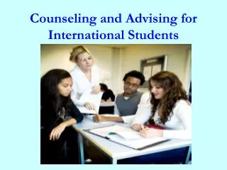 Counseling and Advising for International Students