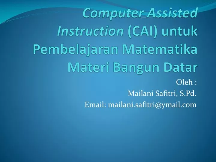 computer assisted instruction cai untuk pembelajaran matematika materi bangun datar
