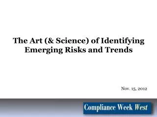 The Art (&amp; Science) of Identifying Emerging Risks and Trends