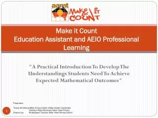 Make it Count Education Assistant and AEIO Professional Learning