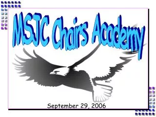MSJC Chairs Academy