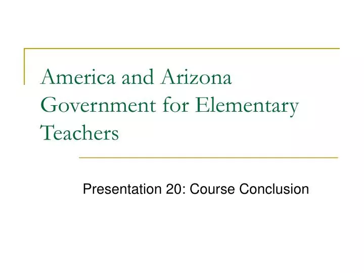 america and arizona government for elementary teachers