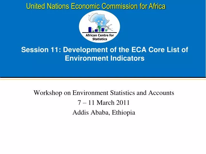 session 11 development of the eca core list of environment indicators