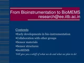 From Bioinstrumentation to BioMEMS research@ee.iitb.ac