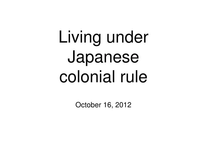 living under japanese colonial rule