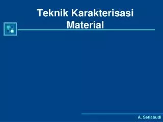 teknik karakterisasi material