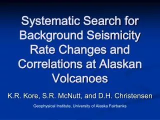 Systematic Search for Background Seismicity Rate Changes and Correlations at Alaskan Volcanoes