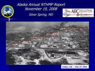 Alaska Annual NTHMP Report November 19, 2008 Silver Spring, MD