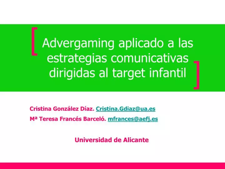 advergaming aplicado a las estrategias comunicativas dirigidas al target infantil