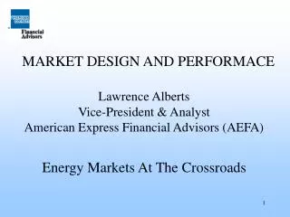 MARKET DESIGN AND PERFORMACE