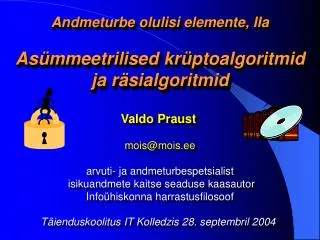 andmeturbe olulisi elemente iia as mmeetrilised kr ptoalgoritmid ja r sialgoritmid