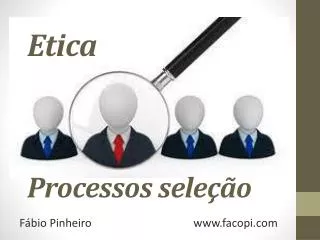 etica processos sele o