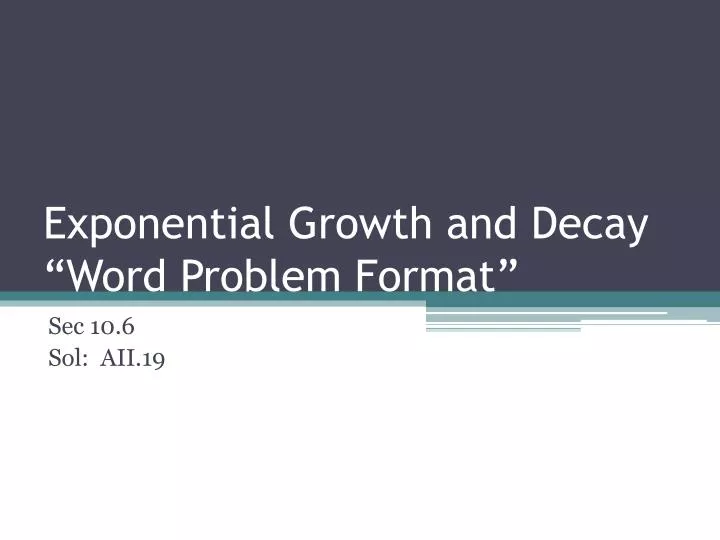 exponential growth and decay w ord p roblem f ormat
