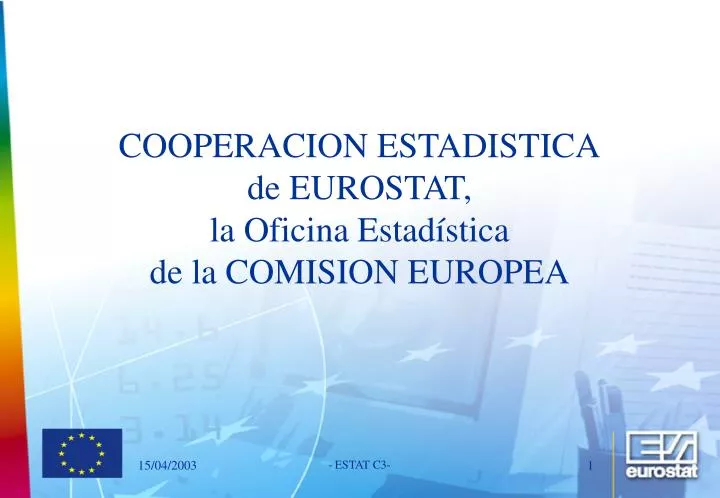 cooperacion estadistica de eurostat la oficina estad stica de la comision europea