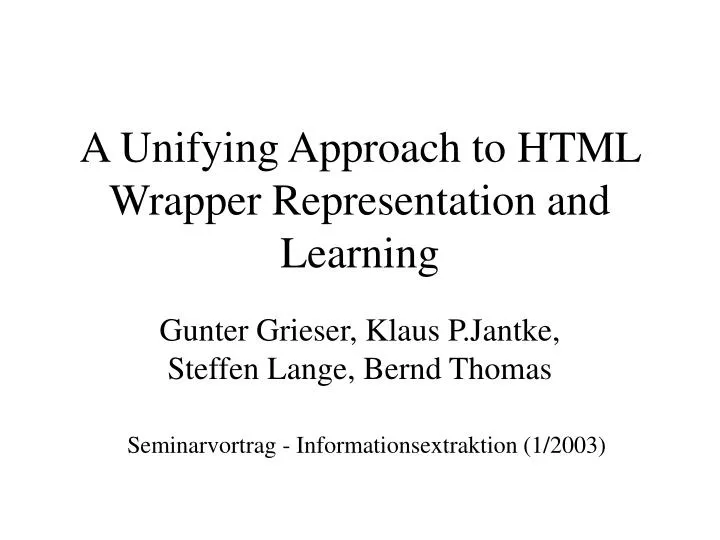 a unifying approach to html wrapper representation and learning