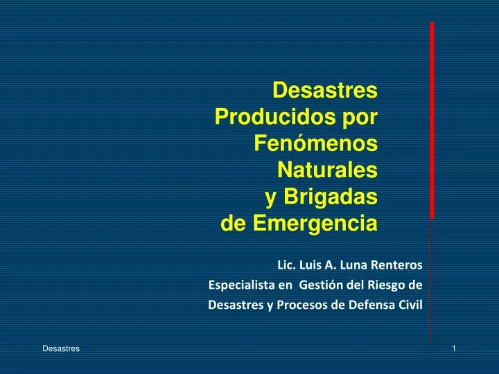 desastres producidos por fen menos naturales y brigadas de emergencia