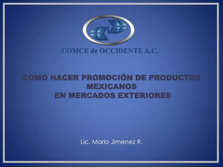 como hacer promoci n de productos mexicanos en mercados exteriores lic mario jimenez r