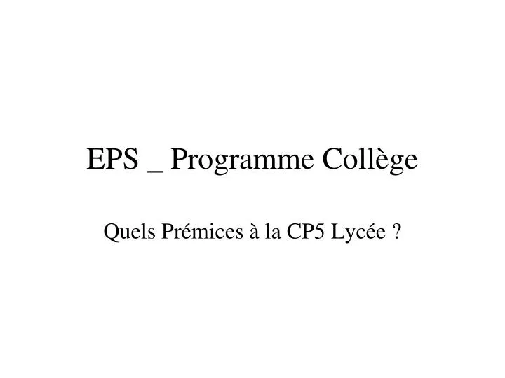 quels pr mices la cp5 lyc e