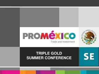 TRIPLE GOLD SUMMER CONFERENCE