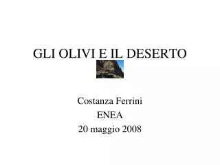 gli olivi e il deserto