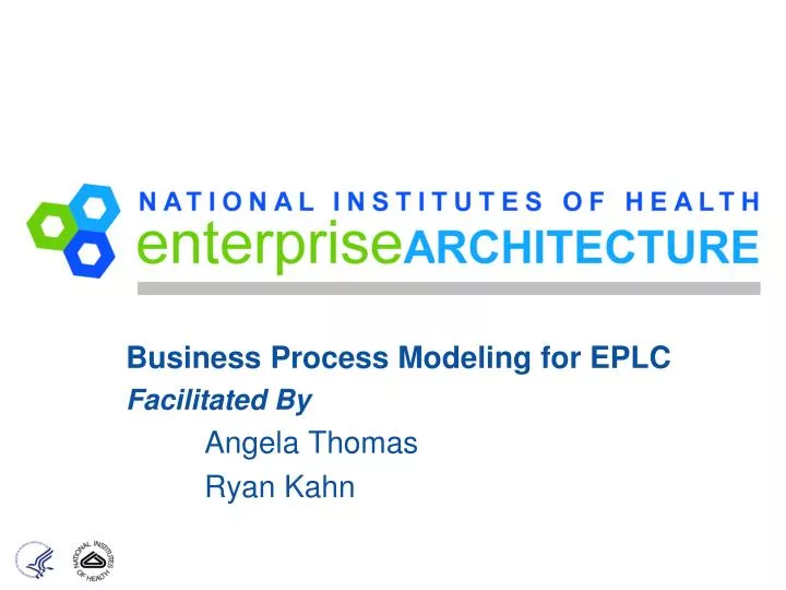 business process modeling for eplc facilitated by angela thomas ryan kahn