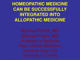 PREFACE -1 Successful integration of homeopathy into allopathic medicine