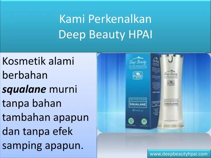 kami perkenalkan deep beauty hpai