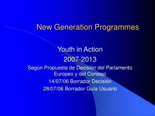 New Generation Programmes