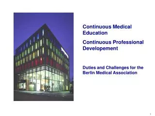 Duties and Challenges for the Berlin Medical Association