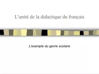l unit de la didactique du fran ais