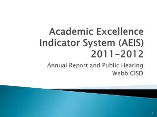 Academic Excellence Indicator System (AEIS) 2011-2012
