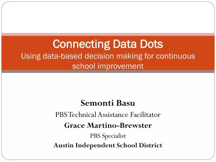 connecting data dots using data based decision making for continuous school improvement
