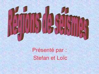 pr sent par stefan et lo c