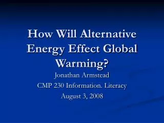 How Will Alternative Energy Effect Global Warming?