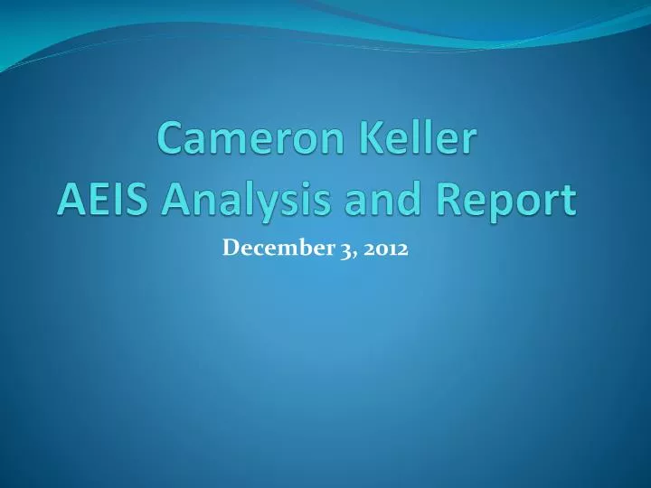 cameron keller aeis analysis and report